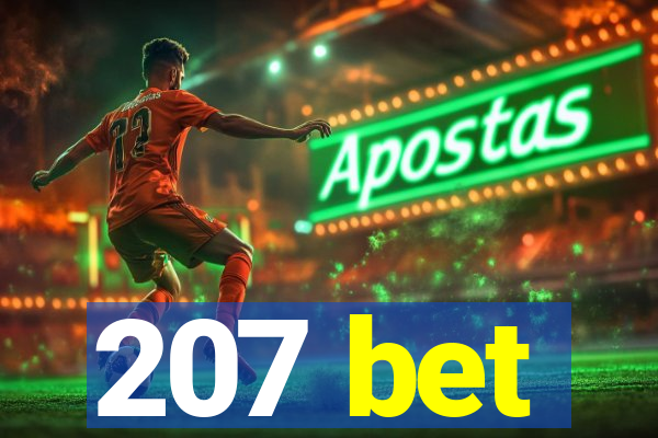 207 bet